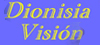Logo de Dionisia Visi&oacute;n